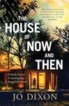 THE HOUSE OF NOW AND THEN.
